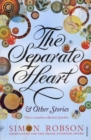 Image for The separate heart &amp; other stories