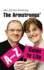 Image for The Armstrongs&#39; A-Z guide to life
