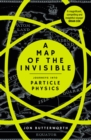 Image for A map of the invisible  : journeys into particle physics