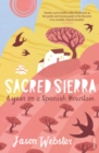 Image for Sacred sierra  : a year on a Spanish mountain