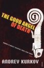 Image for The good angel of death
