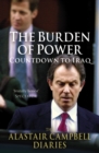 Image for The Alastair Campbell diariesVolume 4,: The burden of power :