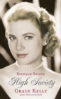 Image for High society  : Grace Kelly and Hollywood