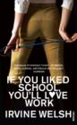 Image for If you liked school, you&#39;ll love work -