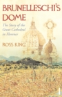 Image for Brunelleschi&#39;s dome  : the story of the great cathedral in Florence