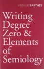 Image for Writing Degree Zero &amp; Elements of Semiology