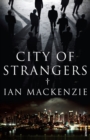 Image for City of strangers