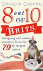 Image for 8 out of 10 Brits  : intriguing statistics about the world&#39;s 79th largest nation