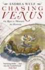 Image for Chasing Venus  : the race to measure the heavens