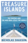 Image for Treasure islands  : tax havens and the men who stole the world
