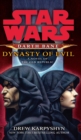 Image for Dynasty of evil  : a novel of the Old Republic