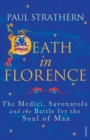 Image for Death in Florence  : the Medici, Savonarola and the battle for the soul of the Renaissance