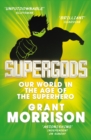 Image for Supergods  : our world in the age of the superhero