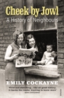 Image for Cheek by jowl  : a history of neighbours