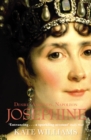 Image for Josephine  : desire, ambition, Napoleon