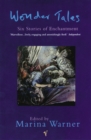 Image for Wonder tales  : six stories of enchantment