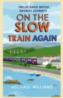 Image for On the slow train again