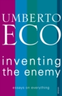 Image for Inventing the enemy and other occasional writings