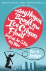 Image for Tony Hogan bought me an ice-cream float before he stole my ma