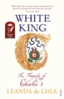 Image for White king  : the tragedy of Charles I