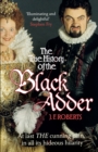 Image for The true history of the Black Adder