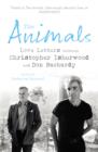 Image for The animals  : letters between Christopher Isherwood and Don Bachardy