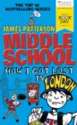 Image for Middle School: How I Got Lost in London