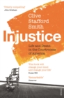 Image for Injustice  : life and death in the courtrooms of America