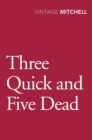 Image for Three quick and five dead
