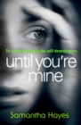 Image for Until You&#39;re Mine