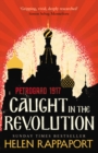 Image for Caught in the revolution  : Petrograd 1917