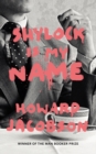 Shylock is my name - Jacobson, Howard