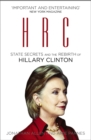 Image for HRC  : state secrets and the rebirth of Hillary Clinton