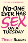 Image for No-one ever has sex on a Tuesday