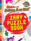 Image for Zany Puzzle Book (Ripley&#39;s Believe It or Not!)