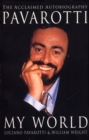 Image for Pavarotti  : my world