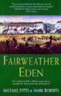 Image for Fairweather Eden  : life in Britain half a million years ago as revealed by the excavations at Boxgrove