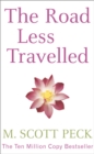 Image for The road less travelled  : a new psychology of love, traditional values and spiritual growth
