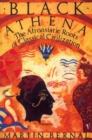 Image for Black Athena : The Afroasiatic Roots of Classical Civilization Volume One:The Fabrication of Ancient Greece 1785-1985