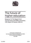 Image for The Future of Higher Education : Response to the 5th Report