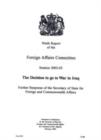 Image for Ninth report of the Foreign Affairs Committee session 2002-2003 : the decision to go to war in Iraq, further response of the Secretary of State for Foreign and Commonwealth Affairs