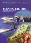 Image for Turning the tide  : addressing the impact of fisheries on the marine environment