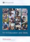 Image for 14-19 education and skills  : presented to Parliament by the Secretary of State for Education and Skills by Command of Her Majesty, February 2005