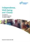 Image for Independence, well-being and choice  : our vision for the future of social care for adults in England