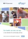 Image for Our health, our care, our say  : a new direction for community services