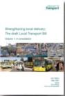 Image for Strengthening local delivery : the draft Local Transport Bill