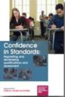 Image for Confidence in Standards : Regulating and Developing Qualifications and Assessment
