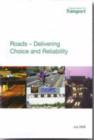 Image for Roads : delivering choice and reliability