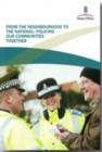 Image for From the neighbourhood to the national : policing our communities together