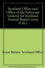 Image for Scotland Office and Office of the Advocate General for Scotland annual report 2009
